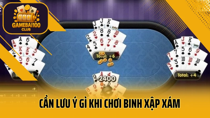 Mậu binh online: thắng lớn, rinh quà khủng! 5 Cần lưu ý gì khi chơi binh xập xám online