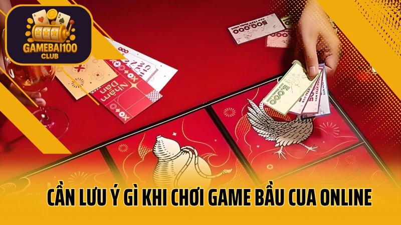 Bầu cua online: quay ngay, trúng lớn! 6 Cần lưu ý gì khi chơi game bầu cua online