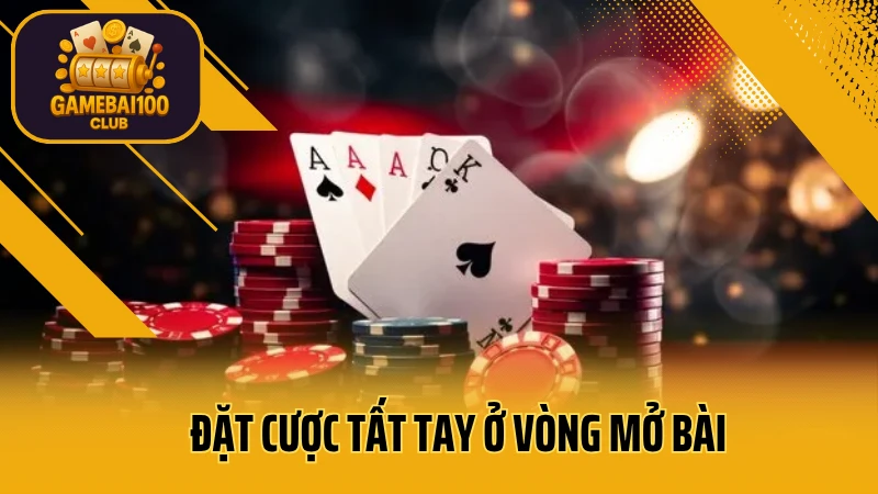 Liêng: đỉnh cao cá cược, thắng lớn ngay! 5 Đặt cược tất tay ở vòng mở bài