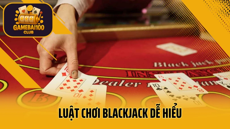 Blackjack: chiến thắng đại dương, rinh ngay jackpot! 3 Luật chơi blackjack dễ hiểu dành cho người chơi