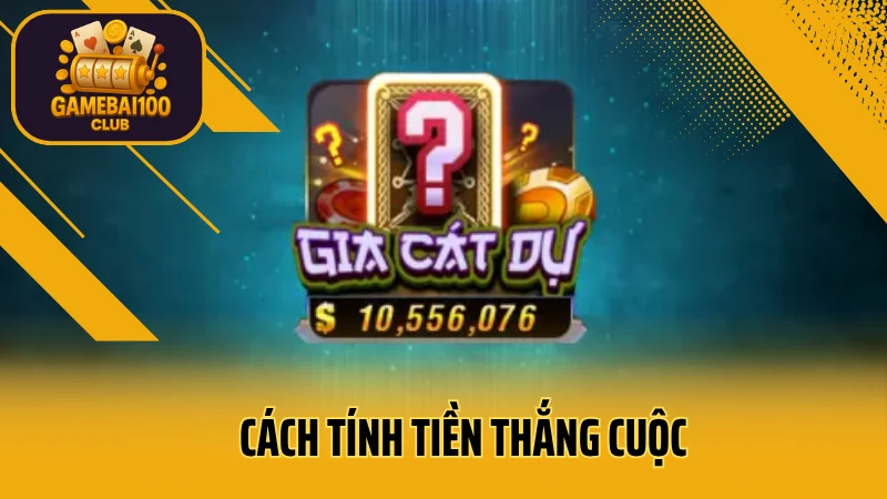 Hướng dẫn chơi gia cát dự – game dự đoán tỷ lệ may rủi cực hot 5 Cách tính tiền thắng cuộc
