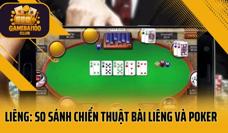 Liêng: So Sánh Chiến Thuật Bài Liêng Và Poker Chuẩn 100%