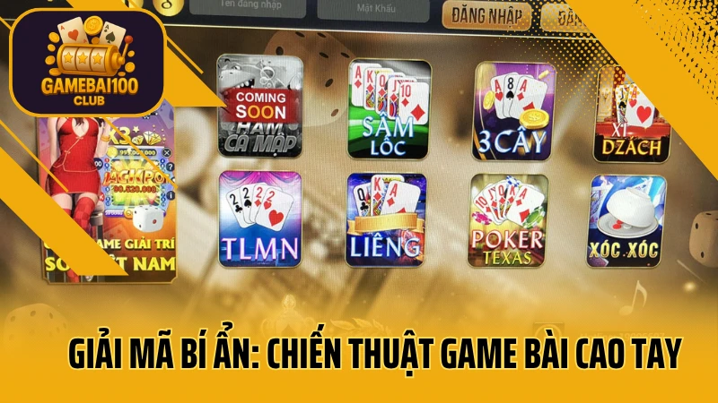 Giải mã bí ẩn: chiến thuật game bài cao tay