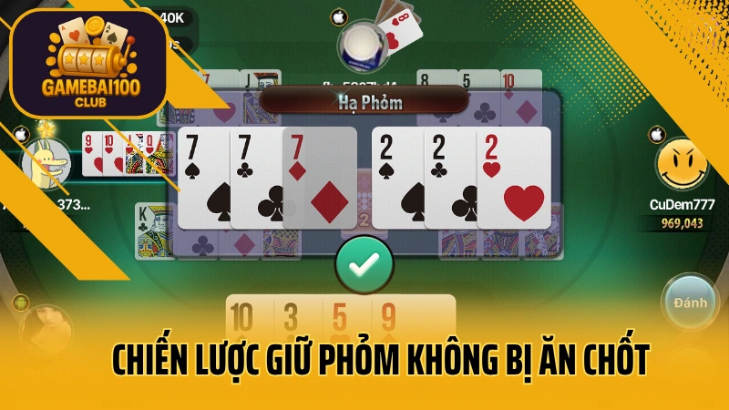 Cách giữ phỏm an toàn – không bị ăn chốt, không bị móm