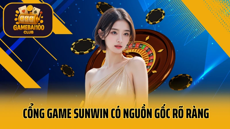Sunwin - game bài đổi thưởng uy tín 2 Cổng game sunwin có nguồn gốc rõ ràng