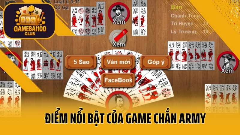 Hướng dẫn chơi chắn army chi tiết – tân thủ cũng dễ hiểu 2 Điểm nổi bật của game chắn army