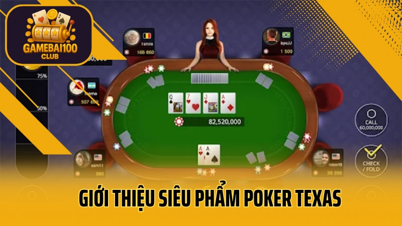 Texas hold’em cơ bản – hướng dẫn chơi poker texas từng bước 2 Giới thiệu siêu phẩm poker texas
