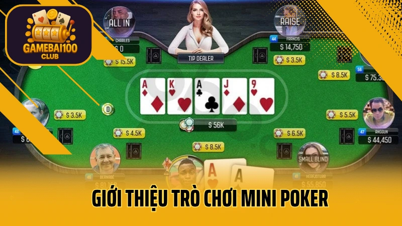 Siêu mini poker: cá cược đỉnh cao 2 Giới thiệu trò chơi mini poker