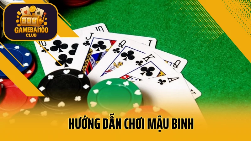 Hướng dẫn chơi mậu binh chuẩn – luật xếp bài và mẹo tránh thối chi