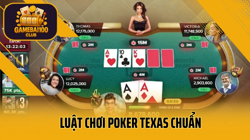Texas hold’em cơ bản – hướng dẫn chơi poker texas từng bước 4 Luật chơi poker texas chuẩn