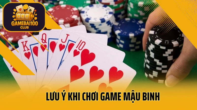 Hướng dẫn chơi mậu binh chuẩn – luật xếp bài và mẹo tránh thối chi 6 Lưu ý khi chơi game mậu binh