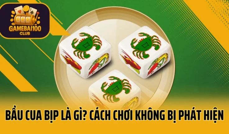 Bầu Cua Bịp Là Gì? Cách Chơi Bầu Cua 100% Không Bị Phát Hiện Dành Cho Người Mới