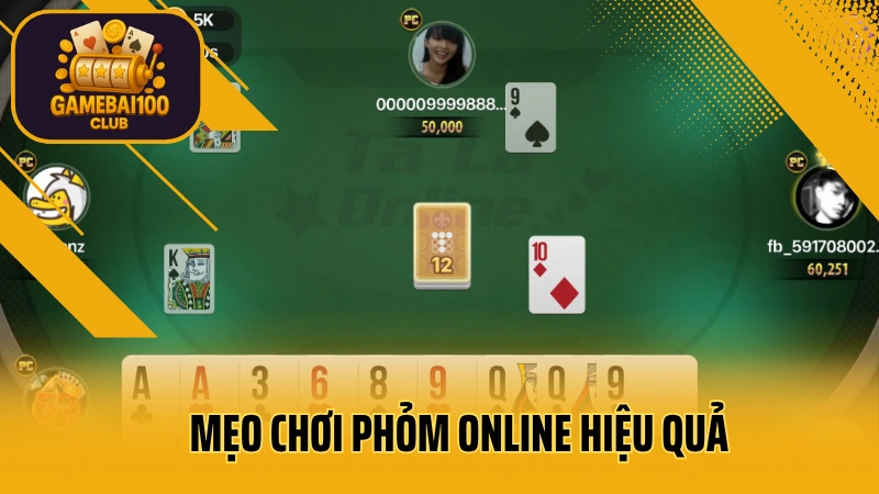 Phỏm online – cách đánh phỏm và ăn gà như cao thủ 6 Mẹo chơi phỏm online hiệu quả