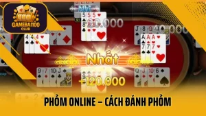 Phỏm online – cách đánh phỏm và ăn gà như cao thủ