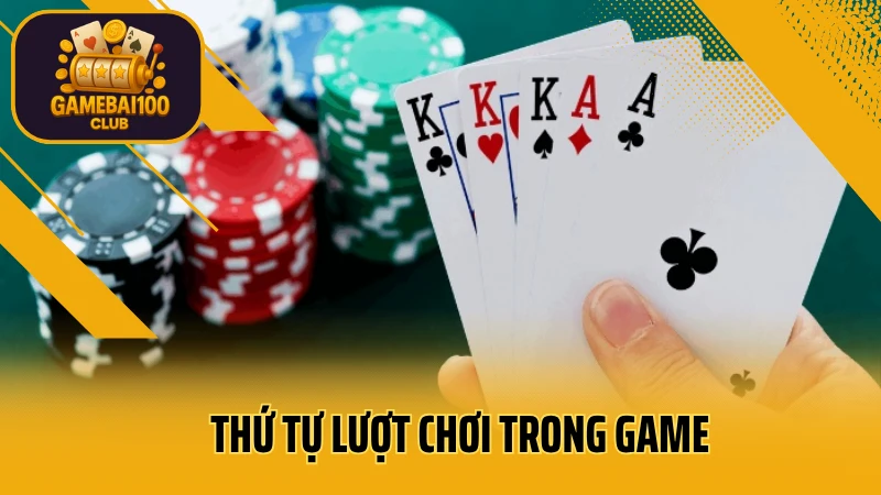 Cách chơi liêng dễ thắng – hướng dẫn tố, theo và úp bài 4 Thứ tự lượt chơi trong game
