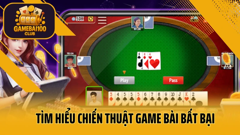 Giải mã bí ẩn: chiến thuật game bài cao tay 2 Tìm hiểu chiến thuật game bài