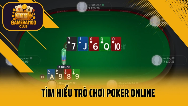 Poker online cho người mới – luật chơi, cách tố và mẹo thắng nhanh 2 Tìm hiểu trò chơi poker online