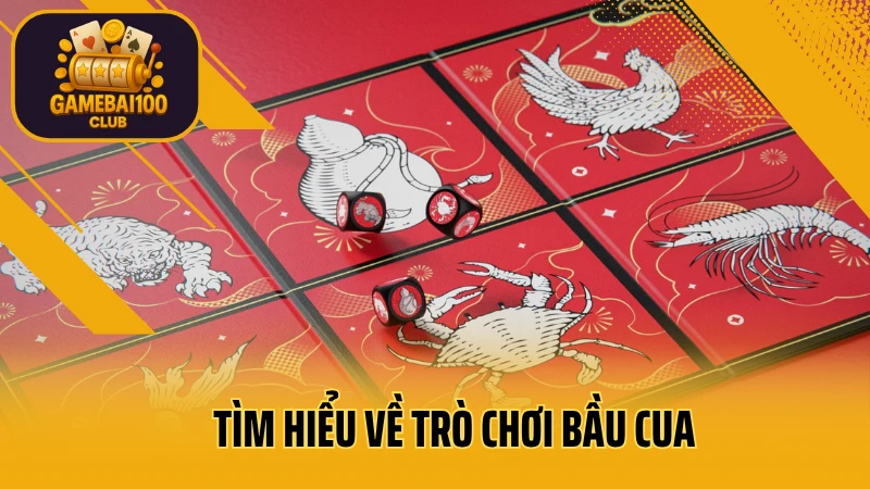 Hướng dẫn chơi bầu cua online dễ hiểu cho người mới bắt đầu 2 Tìm hiểu về trò chơi bầu cua