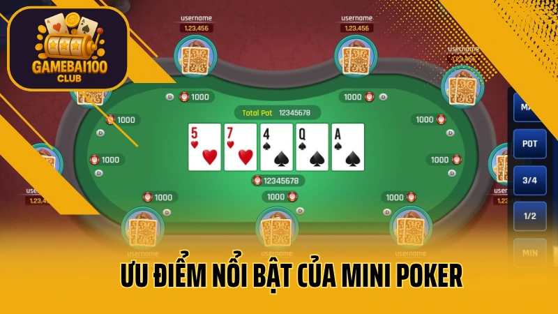 Siêu mini poker: cá cược đỉnh cao 3 Ưu điểm nổi bật của mini poker